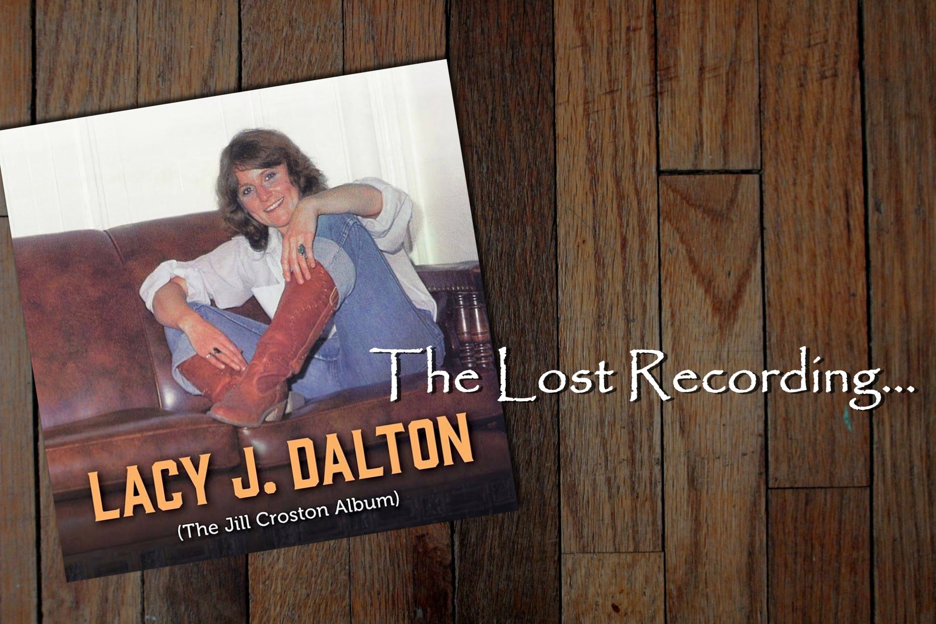 Strictly Country copyright - Lacy J Dalton title as Jill Croston
